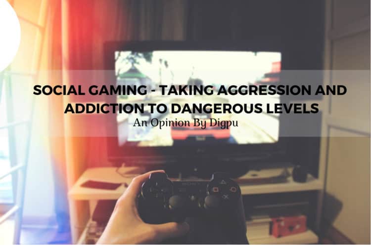 Social Gaming Taking Aggression And Addiction To Dangerous Levels Digpu News Social Gaming Taking Aggression And Addiction To Dangerous Levels Digpu News